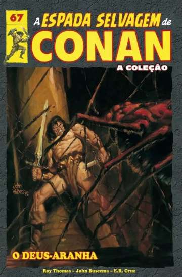 A Espada Selvagem de Conan - A Coleção 67 - O Deus-Aranha