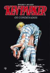 Ken Parker – 2ª Série (Cluq) 1 – Os Condenados