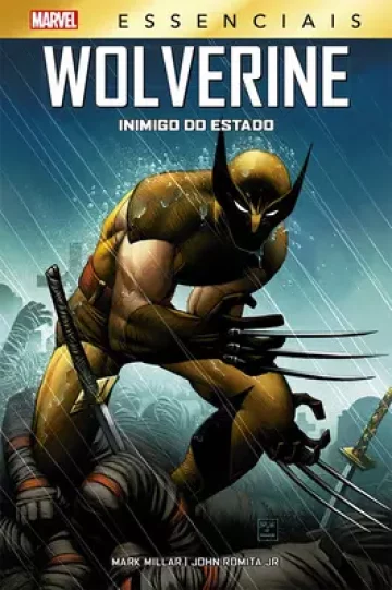 Marvel Essenciais - Wolverine: Inimigo Do Estado