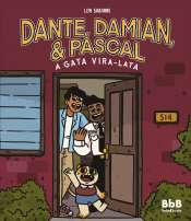 Dante, Damian e Pascal: A Gata Vira-Lata