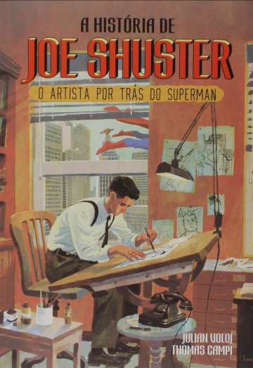 A História de Joe Shuster: O Artista por trás do Superman