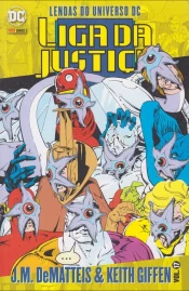Lendas do Universo DC: Liga da Justiça – J.M. DeMatteis & Keith Giffen 17