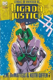 Lendas do Universo DC: Liga da Justiça – J.M. DeMatteis & Keith Giffen 9