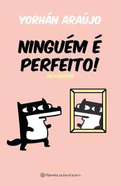 Ninguém é Perfeito: Devaneios