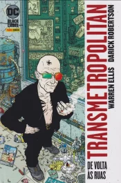 Transmetropolitan (Panini Capa Dura) 1 – De Volta Às Ruas (2ª Edição)