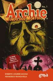 Archie – Mundo dos Mortos 1 – Fuga de Riverdale