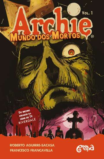 Archie - Mundo dos Mortos 1 - Fuga de Riverdale