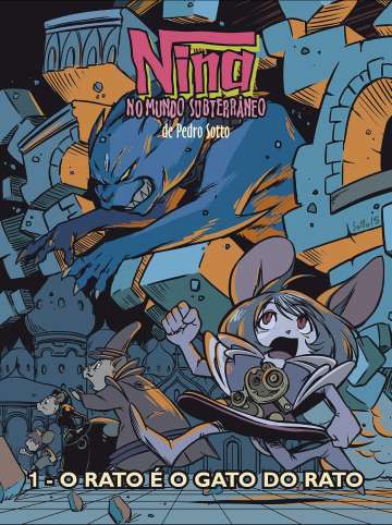 Nina no Mundo Subterrâneo 1 - O Rato é o Gato do Rato