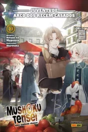 Mushoku Tensei: Uma Segunda Chance (Romance) 10 – Juventude: Arco dos Recém-Casados