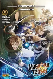Mushoku Tensei: Uma Segunda Chance (Romance) 12 – Juventude: Labirinto